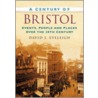 A Century Of Bristol door David J. Eveleigh