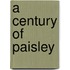 A Century Of Paisley