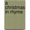 A Christmas In Rhyme by Shirley Gentry