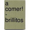 A Comer! - Brillitos door Chuck Murphy
