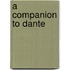 A Companion To Dante
