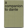A Companion To Dante door Giovanni Andrea Scartazzini
