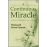 A Continuous Miracle door Hildegard Dehmel Jensen