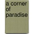A Corner Of Paradise
