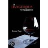A Dangerous Weakness door Lorna Page