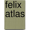 Felix atlas by C. Droop