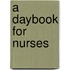 A Daybook for Nurses