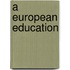 A European Education