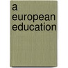 A European Education by Alistair Ross
