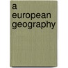 A European Geography door Tim Unwin