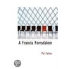 A Francia Forradalom door Pal Farkas