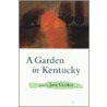 A Garden In Kentucky door Jane Gentry