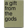 A Gift from the Gods door Renzo Rossi