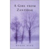 A Girl from Zanzibar door Roger King