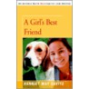 A Girl's Best Friend door Harriet May Savitz