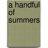 A Handful Of Summers by Gordon Forbes