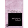 A History Of England door Admiral Paschal Stone