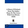 A History Of Ireland door Elizabeth Blacket