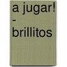 A Jugar! - Brillitos door Chuck Murphy