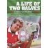A Life Of Two Halves