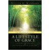 A Lifestyle of Grace door G. Kennard Steven