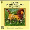 A Lion In The Meadow by Margaret Mahy