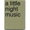 A Little Night Music door Onbekend