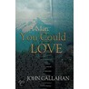 A Man You Could Love door John Callahan