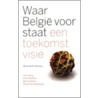 Waar Belgie voor staat door Jesse Goossens