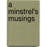 A Minstrel's Musings by Sarah Ashwood