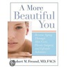 A More Beautiful You by Robert M. Freund