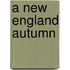 A New England Autumn