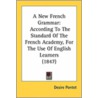 A New French Grammar door Desire Pontet