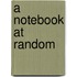 A Notebook At Random