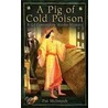 A Pig Of Cold Poison door Pat McIntosh