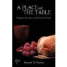 A Place At The Table door Kenneth D. Thurow