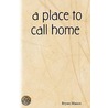 A Place to Call Home door Mason Bryan