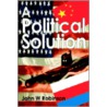 A Political Solution door John W. Robinson