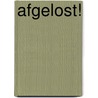Afgelost! door P. Rispens