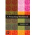 A Preaching Workbook