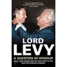 A Question Of Honour door Lord Levy