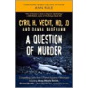 A Question of Murder door Dawna Kaufmann