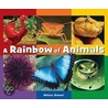 A Rainbow of Animals door Melissa Stewart