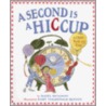 A Second Is a Hiccup door Hazel Hutchins