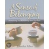 A Sense of Belonging door Jennifer Allen