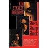 A Short, Sharp Shock door Kim Stanley Robinson