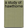 A Study Of Hawthorne door Parsons Lathrop George