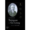 A Study Of Taijiquan door Sun Lutang
