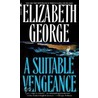 A Suitable Vengeance door Susan Elizabeth George