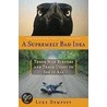 A Supremely Bad Idea by Luke Dempsey